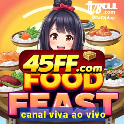 canal viva ao vivo